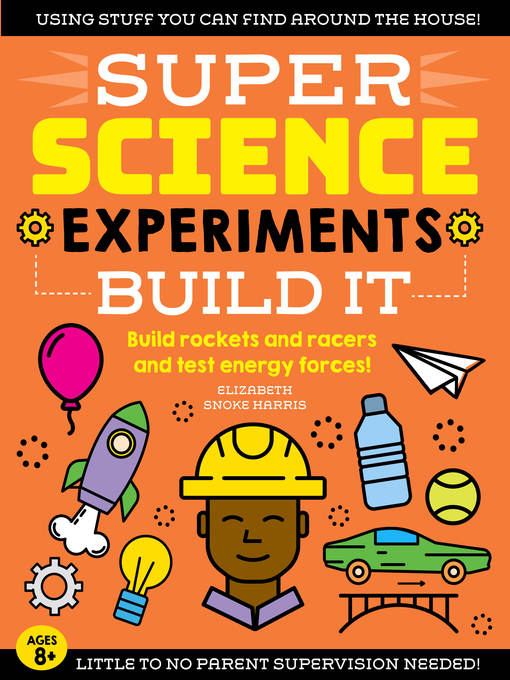 Title details for SUPER Science Experiments by Elizabeth Snoke Harris - Available